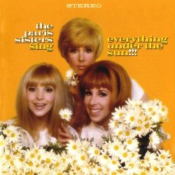 Paris Sisters, The - Sing Everything Under The Sun