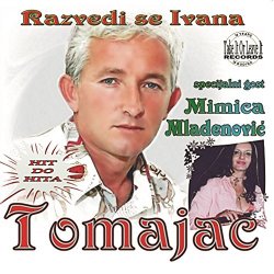 Tomislav Filipovic Tomajac - Razvedi Se Ivana