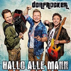 Dorfrocker - Hallo Alle Mann [Import allemand]