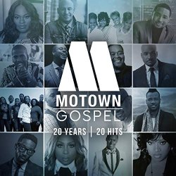   - Motown Gospel: 20 Years/20 Hits