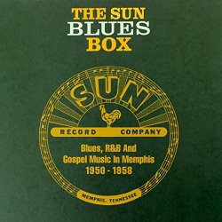 The Sun Blues Box - Blues, R&B & Gospel Music in Memphis