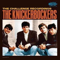 Knickerbockers, The - Challenge Recordings