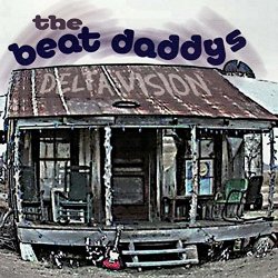 Beat Daddies, The - Delta Vision