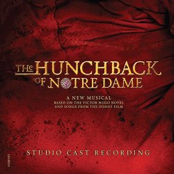   - The Hunchback of Notre Dame (Studio Cast Recording)
