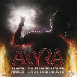 Akyra - Shut Your Mouth (Original)