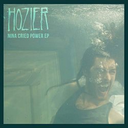 Hozier - Nina Cried Power - EP [Explicit]