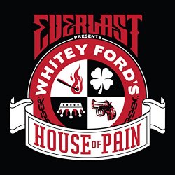 Everlast - Whitey Ford's House of Pain [Explicit]