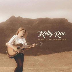 Kelly Rae - Searching for Home