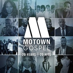 Various Artists - Motown Gospel: 20 Years/20 Hits