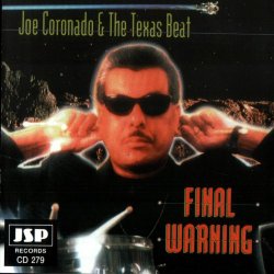 Joe Coronado And The Texas Beat - Final Warning
