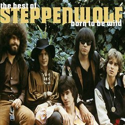 Steppenwolf - Born To Be Wild (Best Of....)