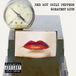 Red Hot Chili Peppers - Greatest Hits [Explicit]