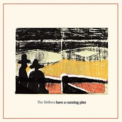 Shifters, The - Have a Cunning Plan