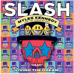 Slash - Living The Dream [Explicit]