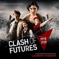 Laurent Eyquem - Clash of Futures (Original Television Soundtrack)