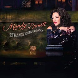 Mandy Barnett - Strange Conversation