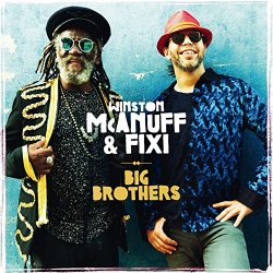 Winston McAnuff & Fixi  - Big Brothers