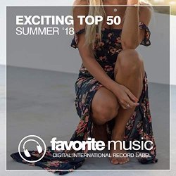   - Exciting Top 50 Summer '18