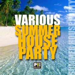 Various Artists - Summer House Party [Explicit]
