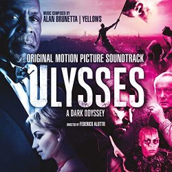 Alan Brunetta - Ulysses: A Dark Odyssey (Original Motion Picture Soundtrack)
