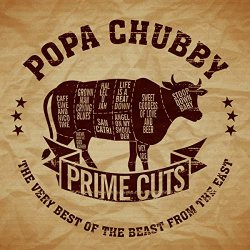 Popa Chubby - Prime Cuts: Very Best Of The Beast From The East [Import allemand]