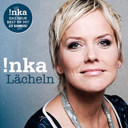 Inka - Lächeln (Best Of)