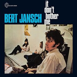 Bert Jansch - A Man I'd Rather Be (2015 Remaster)
