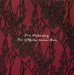 Eric Malmberg - Den Gåtfulla Människan