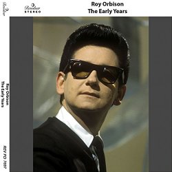 Roy Orbison - Roy Orbison: The Early Years