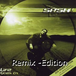 Sash! - Life Goes On (The Remix Edition)