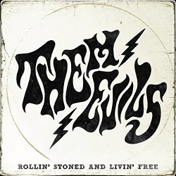 Them Evils - Rollin' Stoned and Livin' Free