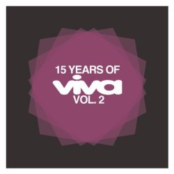 Various Artists - 15 Years Of Viva Vol. 2