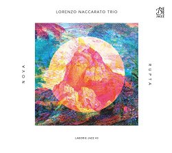 Lorenzo Naccarato Trio - Nova Rupta