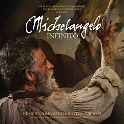 Matteo Curallo - Michelangelo infinito (Original motion picture soundtrack)