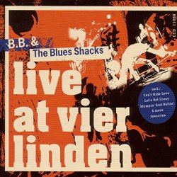 B.B. & The Blues Shacks - Live at Vier Linden
