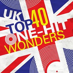 UK Top 40 One - UK Top 40 One-Hit Wonders