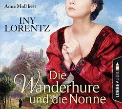 Iny Lorentz - Die Wanderhure und die Nonne [Import allemand]