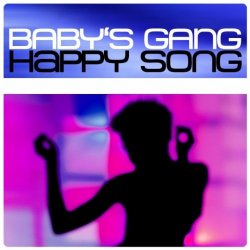 Babys Gang - Happy Song