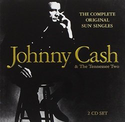 Johnny Cash With the Tennessee Two - The Complete Original Sun Singles by Johnny Cash With the Tennessee Two (1999-09-21)