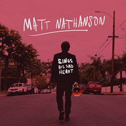Matt Nathanson - Sings His Sad Heart