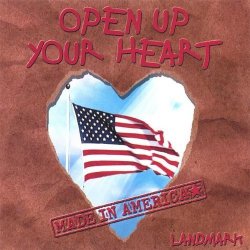 Open Up Your Heart by Landmark (1999-06-01)