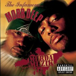 Mobb Deep - Murda Muzik [Explicit]