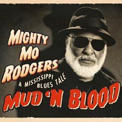 Mississippi Mud - Mud 'n Blood - A Mississippi Blues Tale