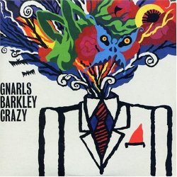 Gnarls Barkley - Crazy by Gnarls Barkley