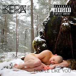 Kerbera - People Like You [Explicit]