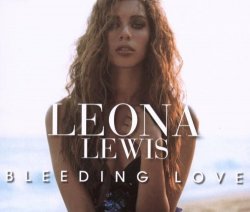 Leona Lewis - Bleeding Love by Lewis, Leona (2008-01-14?