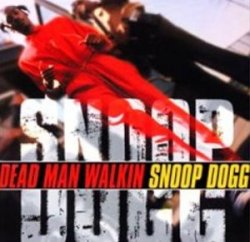 Snoop Dogg - Dead Man Walking [Import anglais]