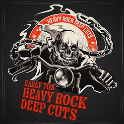   - Early 70s Heavy Rock Deep Cuts [Explicit]