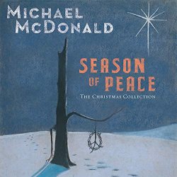 Michael McDonald - Season of Peace: The Christmas Collection