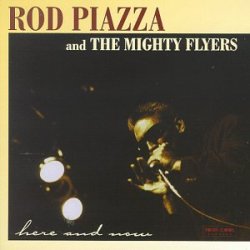 Piazza Rod & the Mighty Flyers - Here & Now [Import anglais]